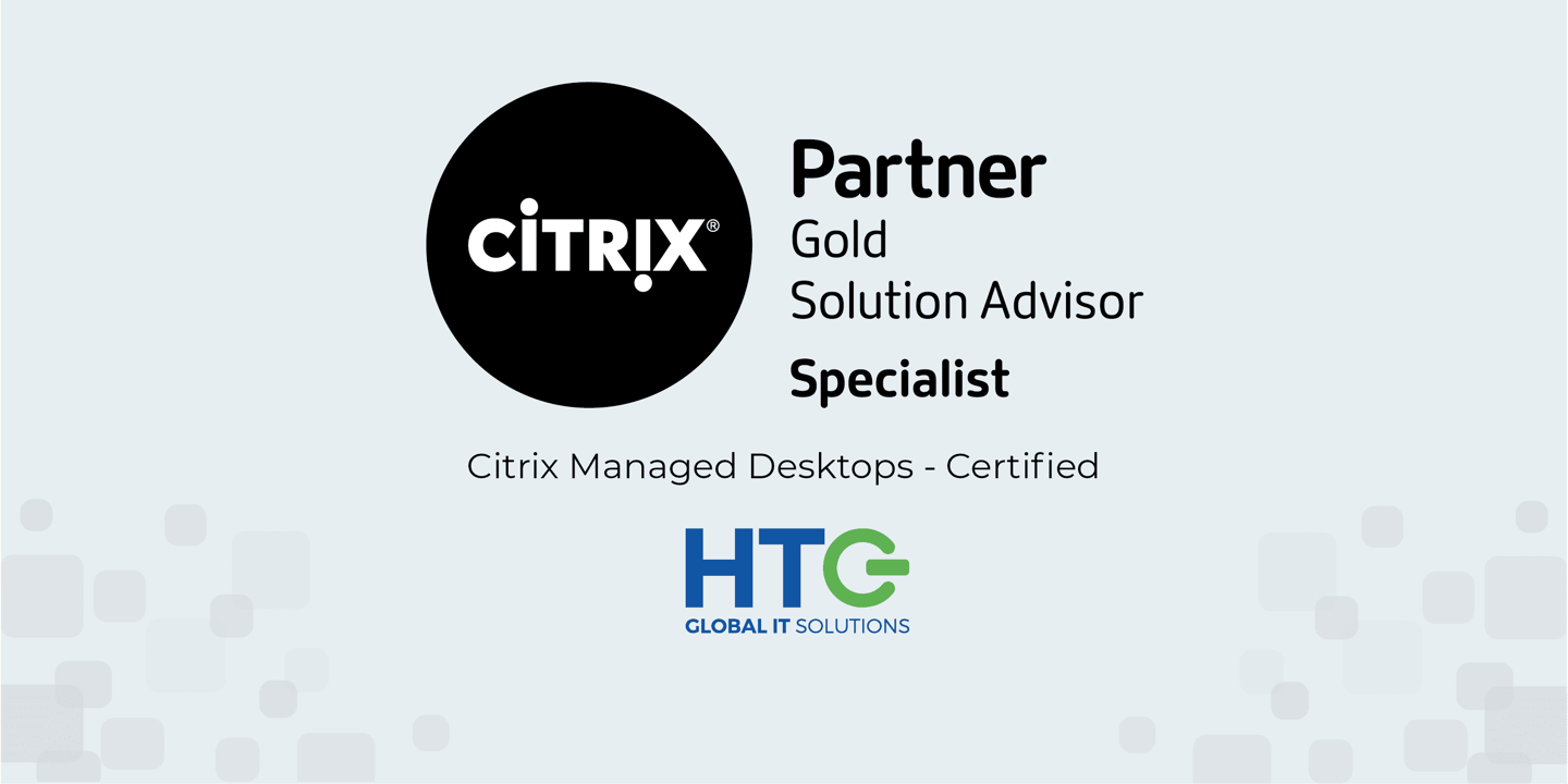 HTG achieve Citrix Managed Desktops Certified status